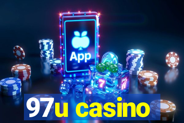 97u casino